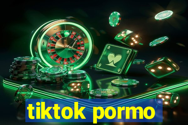 tiktok pormo